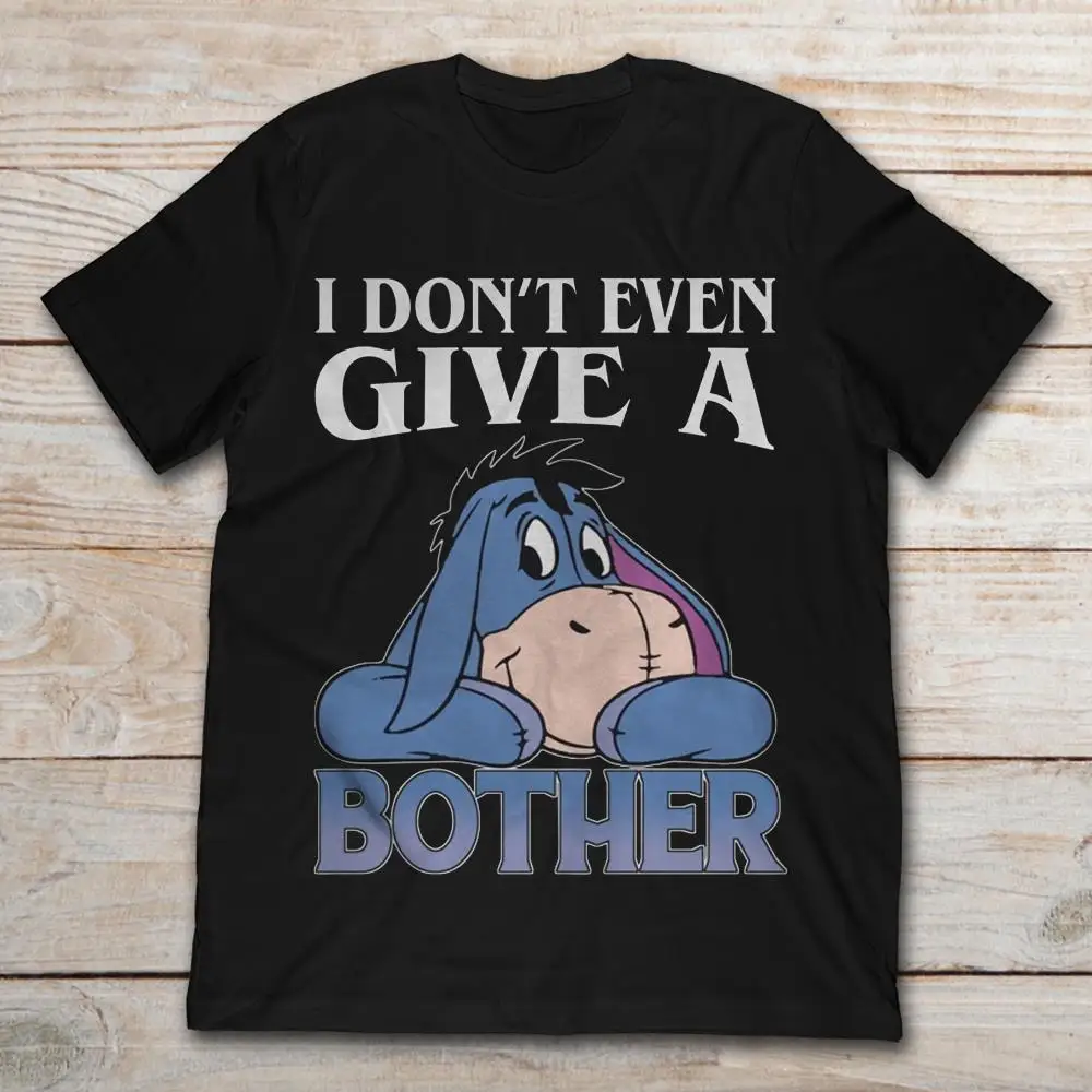 

Gildan Brand Eeyore I Don't Even Give A Bother T-Shirt Men's Short Sleeve T-Shirt