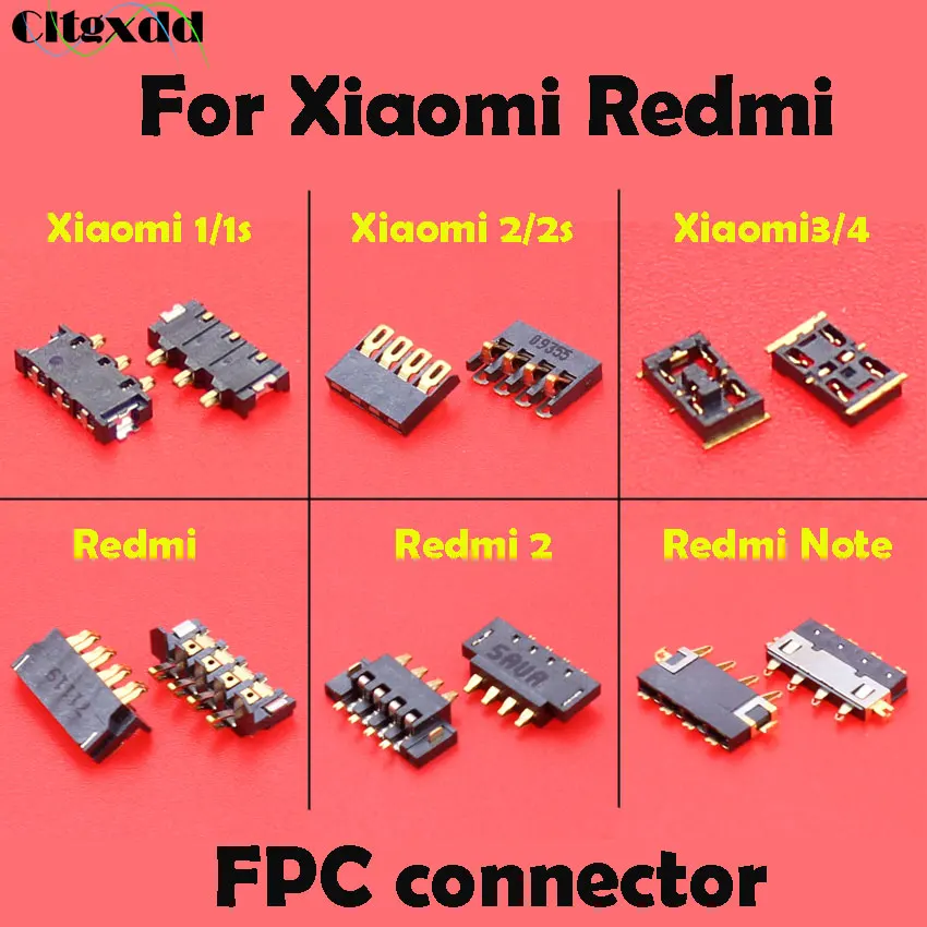 

cltgxdd FPC Connector Plug Battery Clip Holder Terminal Logic Board FPC Parts replacement for Redmi 2 Note Xiaomi 1 1S 2 2S 3 4