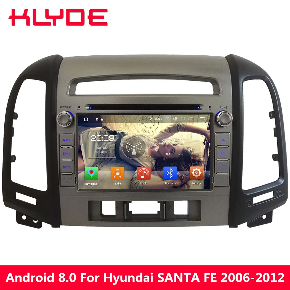 

KLYDE WIFI 4G Android 8.0 7.1 4GB RAM 32GB ROM Octa Core Car DVD Multimedia Radio Player For Hyundai SANTA FE 3 Hole 2006-2012