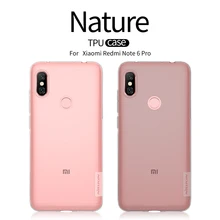 For Xiaomi redmi note 6 pro Case Cover NILLKIN Ultra Thin Slim TPU Case For Xiaomi redmi note 6 pro Fitted Cases TPU Cover