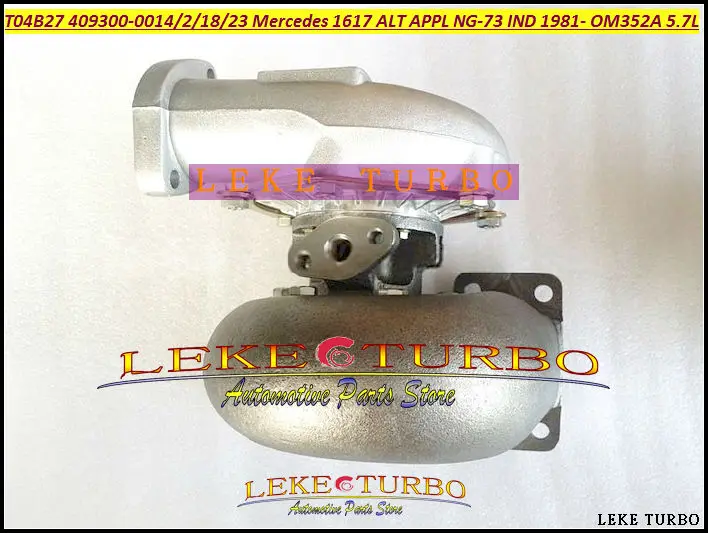 T04B27 409300-0014 409300-0011 409300-0002 409300-0018 409300-0023 Turbo For Mercedes Benz Truck 1617 ALT APPL NG-73 IND 1981- OM352A 5.7L (2)