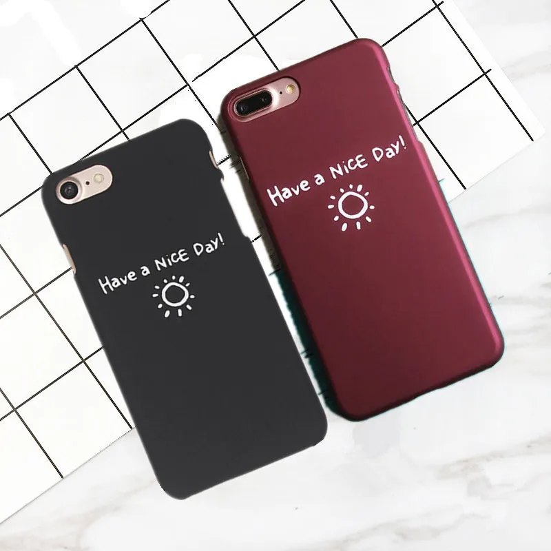 

Fashion Summer Lovely Cartoon Letters "Have a Nice Day" Phone Case For iphone6 6S 7Plus 5S Black Red Hard Back Cover Couple Capa