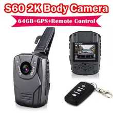 Free shipping!2K S60 Body Personal Security &Police Camera Night Vision Record 64GB+GPS+Remote Ambarella A7LA50