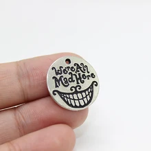 25 шт/20 мм античный серебряный тон We're All Mad Here Подвески Алиса в стране чудес Чеширский кот оскал подвески