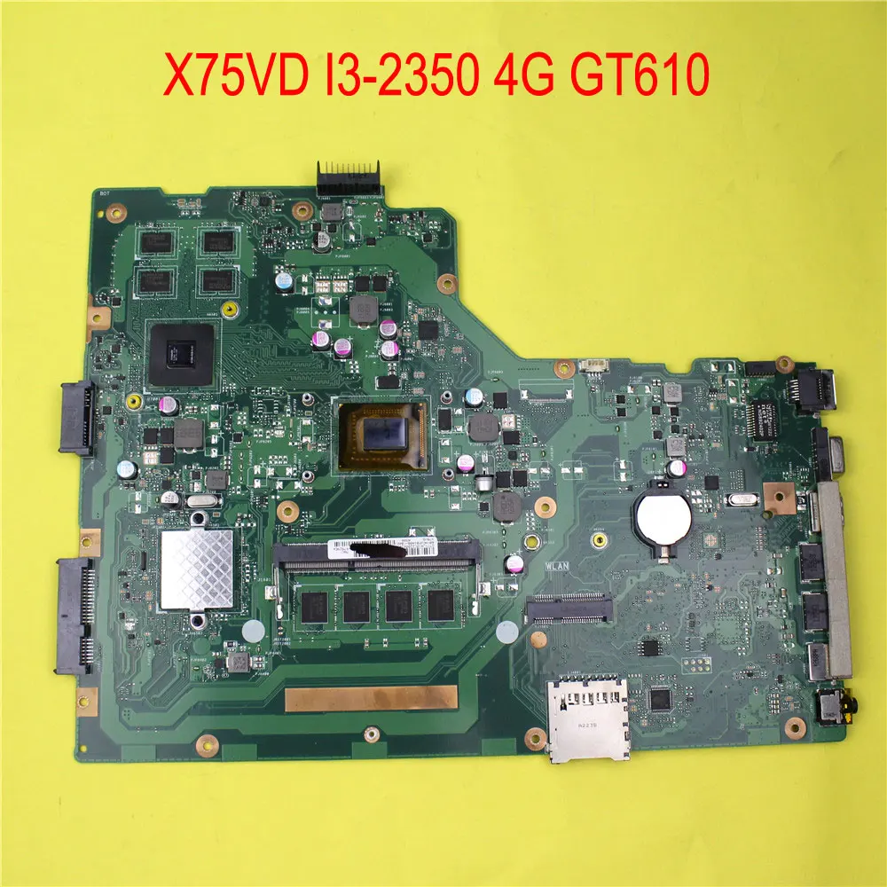 X75V laptop motherboard X75VD REV3.1 Mainboard GeForce GT 610M 4G memory on board i3 CPU 100% tested