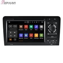 7” Quad Core Android 5.1.1 Car Radio For A3 2003 2004 2005 2006 2007 2008 2009 2010 2011 For Audi With GPS Stereo DVD Audio