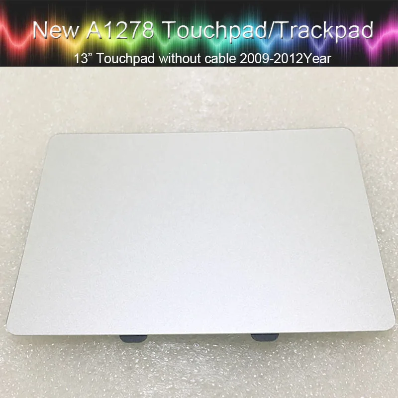 Трекпад для ноутбука Macbook Pro 13 ''A1278 тачпад без кабеля 2009 2010 2011 2012 год