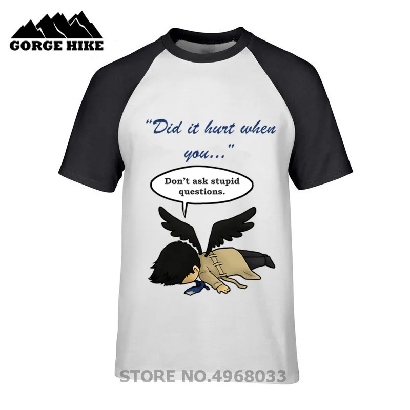 

Newest Men's T-shirt Short Sleeve 100% Cotton O-Neck T Shirt Did It Hurt When You Fell from Heaven Supernatural Tshirt Fun Male