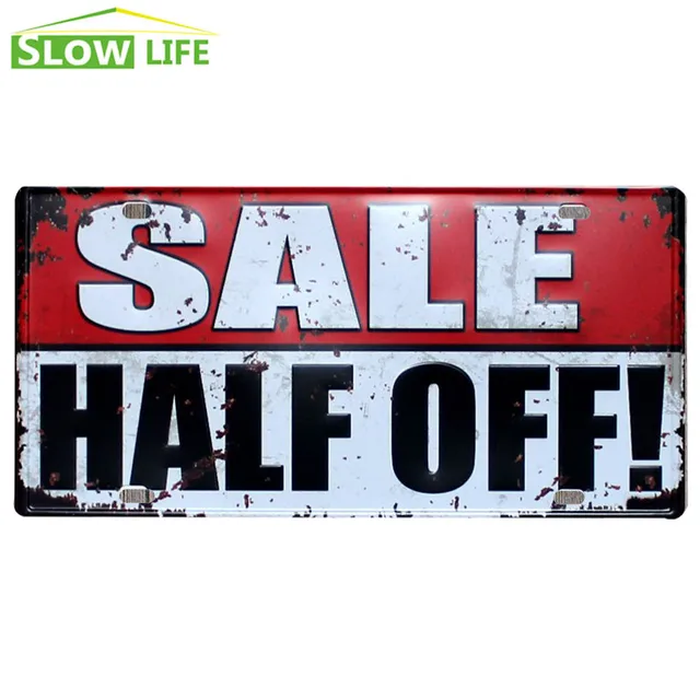 Sale Half Off Car License Plate Vintage Home Decor Tin Sign Bar Cafe ... Sale Half Off Car License Plate Vintage Home Decor Tin Sign Bar Cafe ...