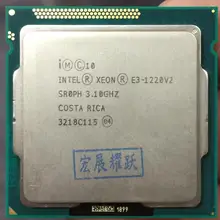 Процессор Intel Xeon E3-1220 v2 E3 1220 v2(8 Мб кэш-памяти, 3,1 ГГц) четырехъядерный процессор LGA1155 ПК компьютер настольный процессор