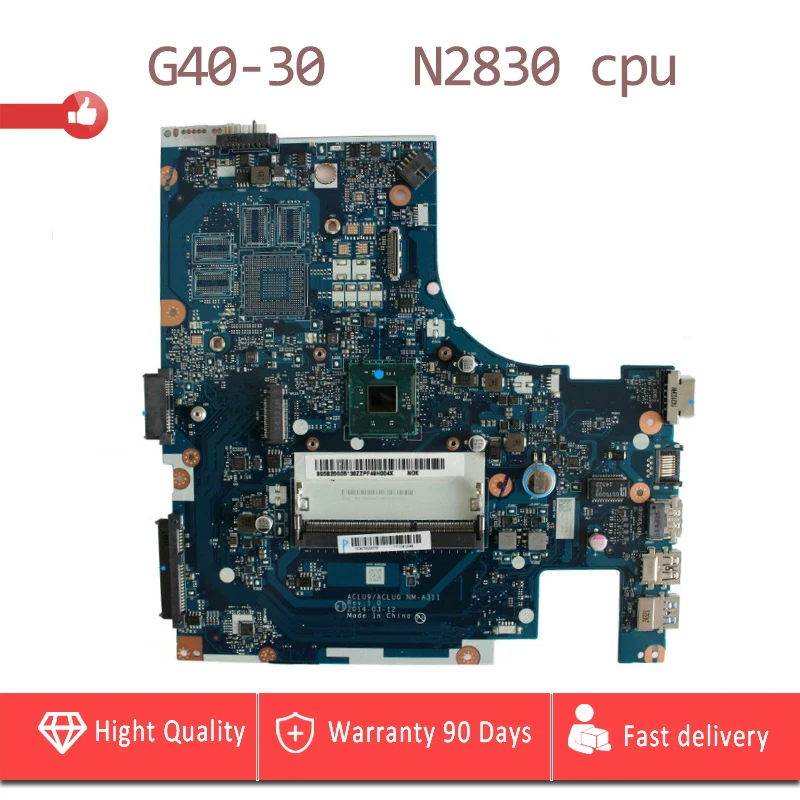 

G40 30 Laptop Motherboard for Lenovo G40-30 Motherboard ACLU9/ACLU0 NM-A311 N2820 cpu DDR3 USB3.0 100% tested intact