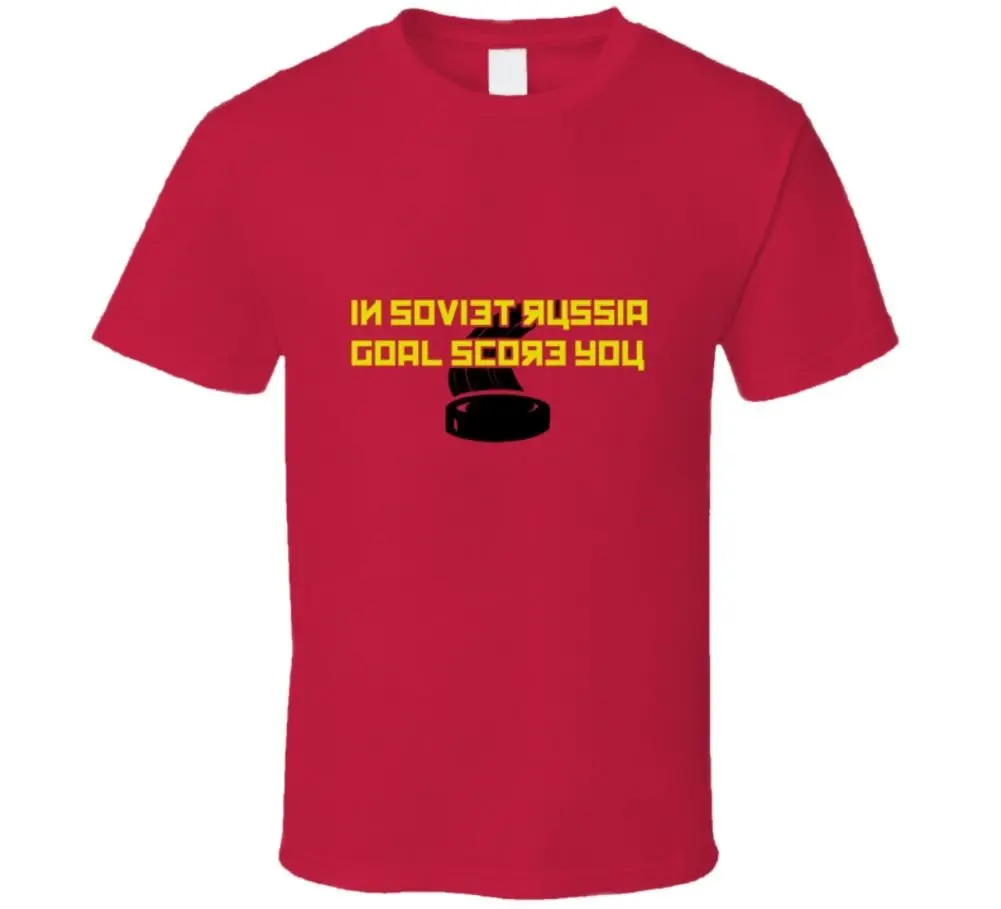 In Soviet Russia Goal Score You funny Hockey T shirt Free shipping Harajuku Tops t Fashion Classic Unique | Мужская одежда