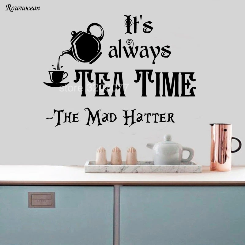 

Alice in Wonderland Wall Decals Vinyl Sticker Home Decor It's Always Tea Time Art Quotes Removable Kitchen Tile Wallpaper K04
