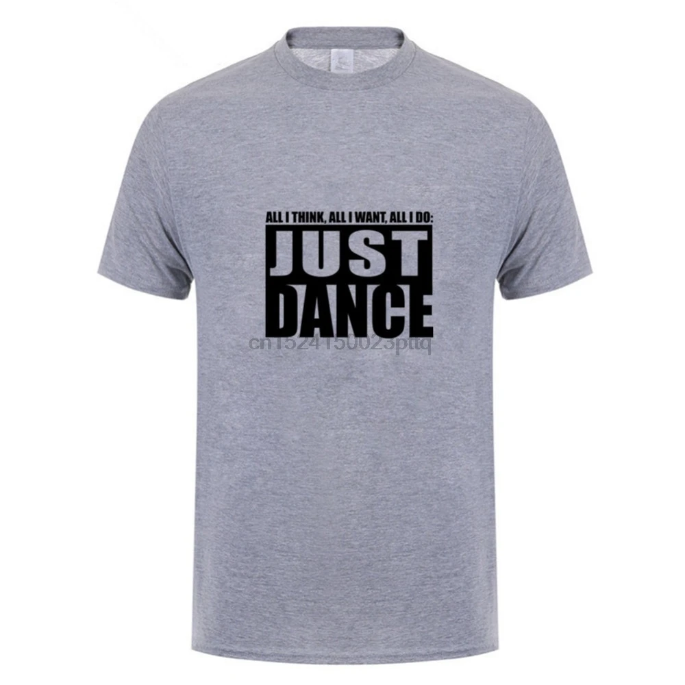 Men T shirt Popular Short Sleeve O Neck Tshirt Male Just Dance Tee