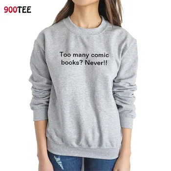 

Fashion Brand Women Hoodies Print Too Many Comic Books Casual Sweatshirts Pullover Oversized Funny Autumn Clothes