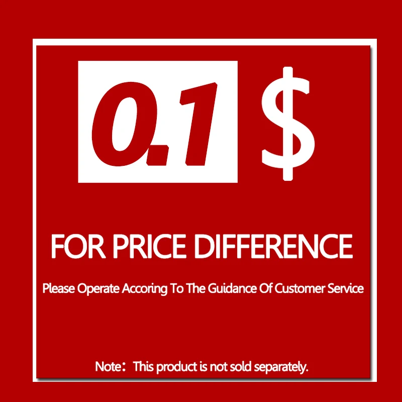 

Special Link to Pay For Price Difference-Please Operate According To The Guidance Of Customer Service.