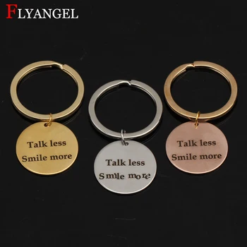 

Fashion Hand Stamped Lettering Talk Less Smile More Metal Jewelry Keyring Stainless Steel Keychain Men Women Friends DIY Gift