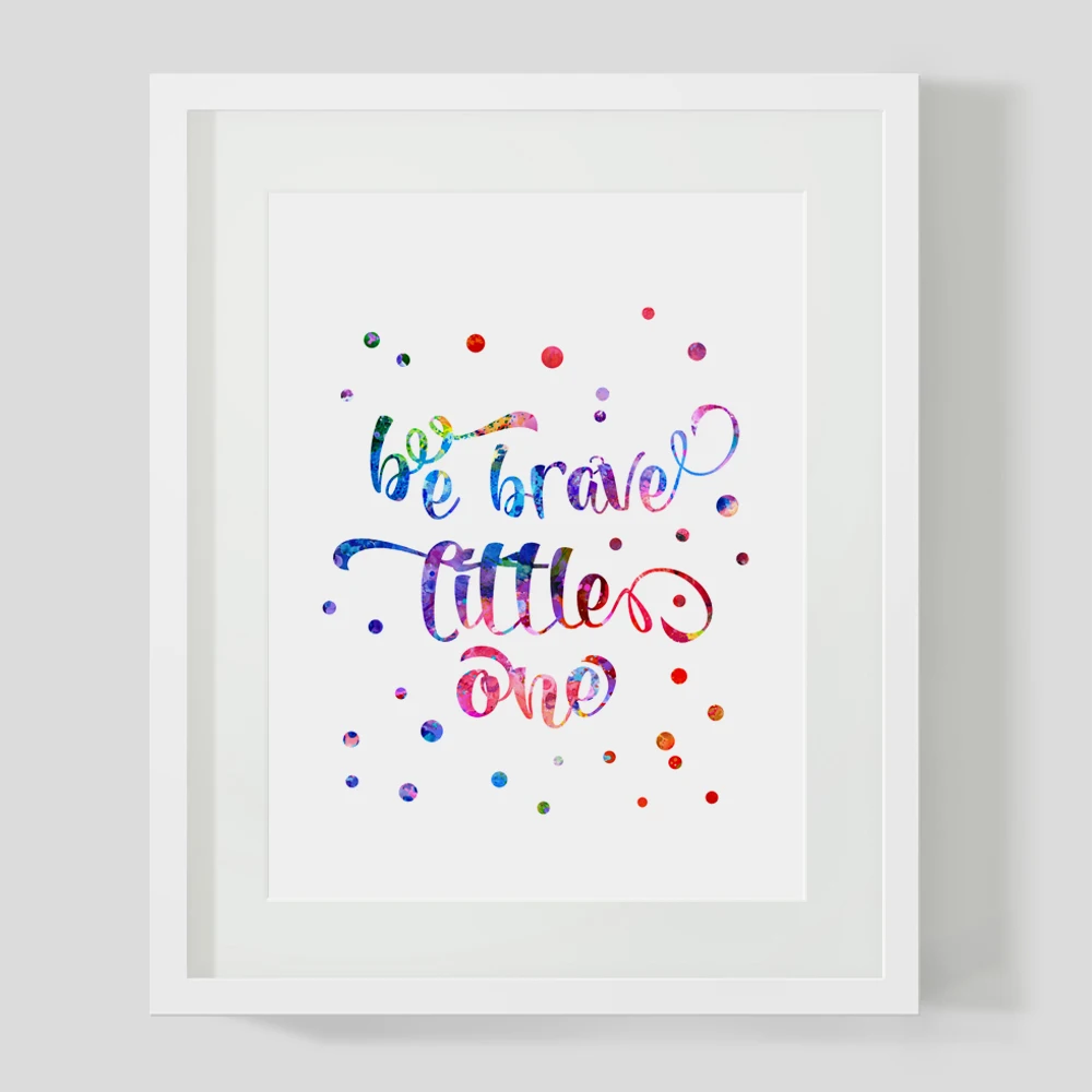 Be Brave Little One Wall Художественная печать акварель цитаты Nursey бумага для