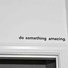 Free shipping Inspirational font b quote b font decal Do Something Amazing Over the Door Vinyl