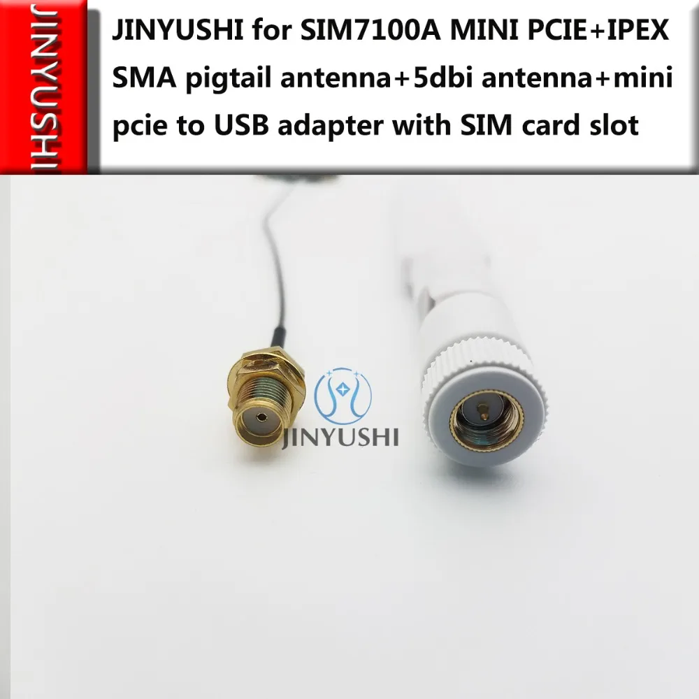 Jinyushi для SIMCOM SIM7100A MINI PCIE+ IPEX SMA Пигтейл/провод для антенны+ 5dbi антенна+ мини pcie к USB адаптеру с слотом для sim-карты