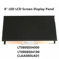 FTD ЖК-дисплей 8 ''светодиодный ЖК-дисплей Экран Дисплей ремонт Панель для LT080EE04000 LT080EE04100 CLAA080UA011600x768