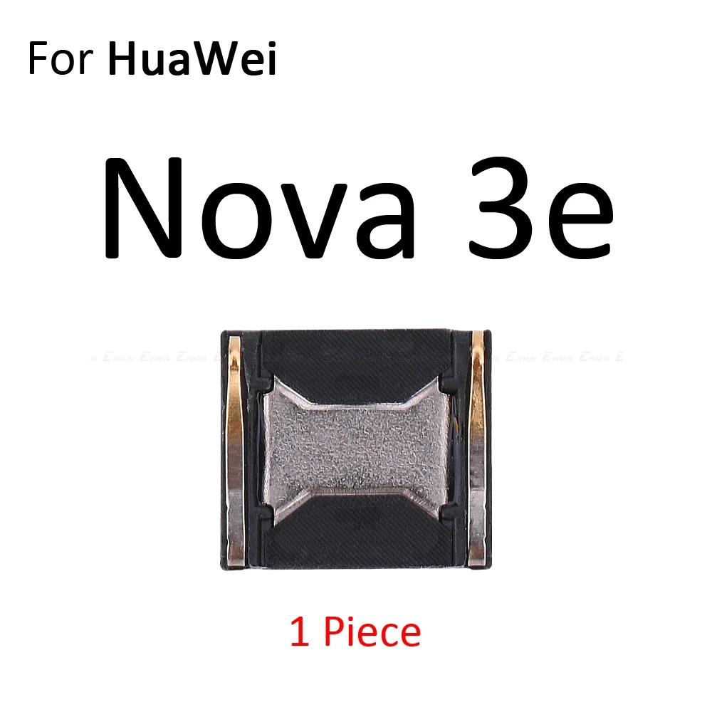 Встроенный наушник, верхний наушник для HuaWei Nova 4 3i 3e 3 2S 2i 2 Plus Lite Young - Цвет: For Nova 3e