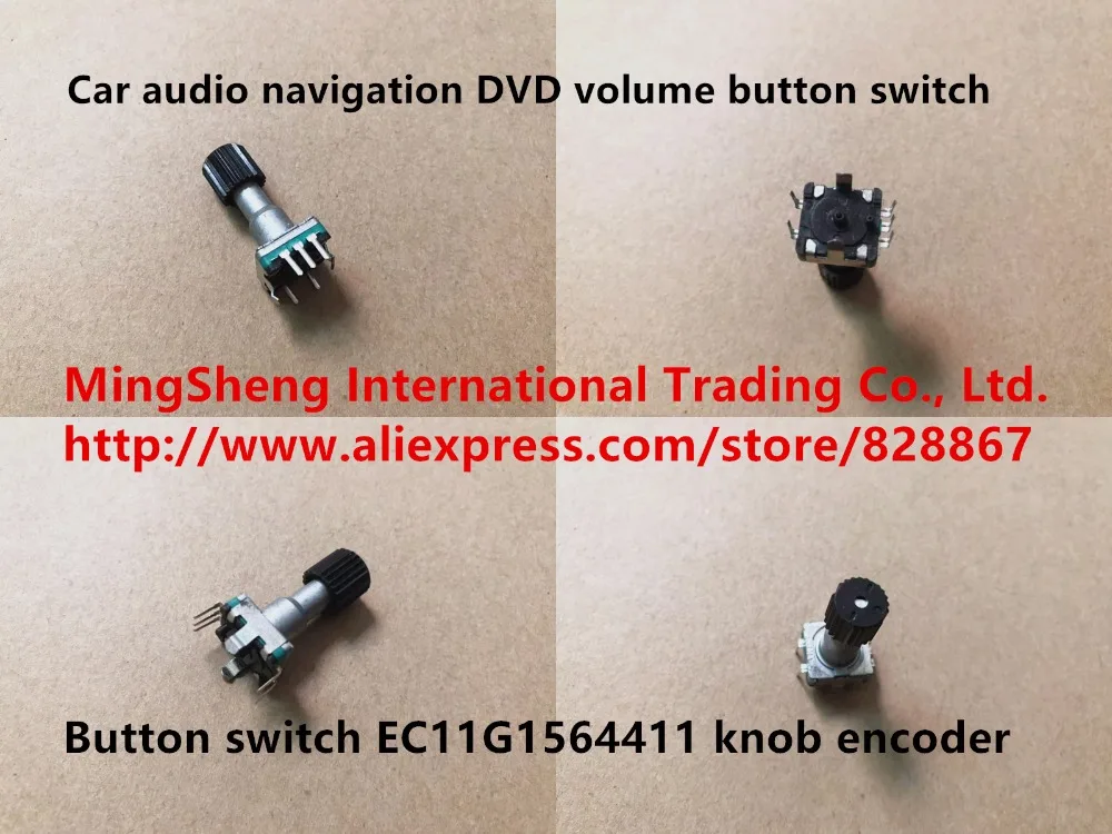 

Original new 100% Japan import car audio navigation DVD volume button switch EC11G1564411 knob encoder