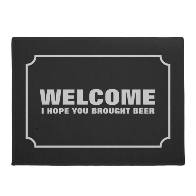 Tapis De Porte En Caoutchouc Imprime Drole Bienvenue Nouvel Accessoire De Sol D Entree Avec Citation De Blague Et Biere Noir Et Blanc Aliexpress