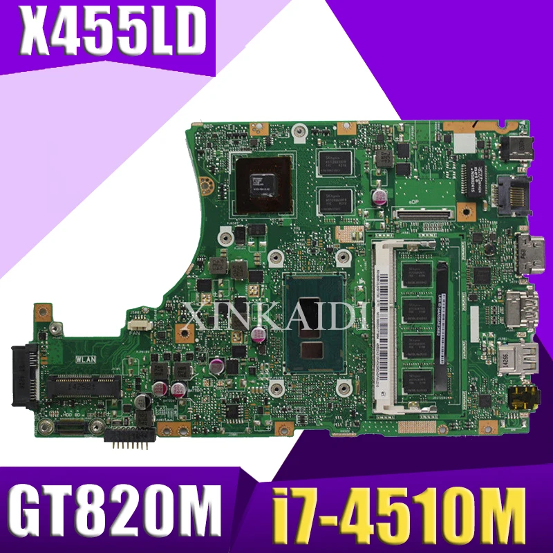 

XinKaidi X455LD Laptop motherboard GT820M i7-4510M for ASUS X455LJ X455 Y483L W419L W409L Test mainboard X455LD motherboard