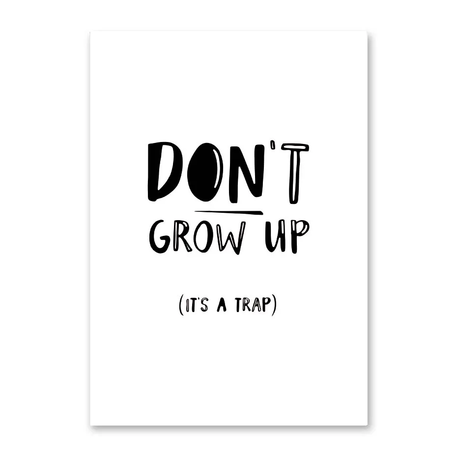 Don'T Grow Up It'S A Trap Quote Canvas Painting Wall Art Poster Print Art Pictures For Living Room Home Decoration Wall Decor (3)