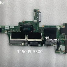 Lenovo ThinkPad T450 Материнская плата ноутбука i5-5300 процессор FRU системной платы: 00HN525 полный тесты
