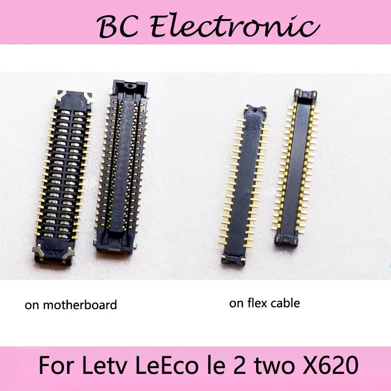 

1 SET For For Letv LeEco le 2 two X620 X 620 LCD display screen FPC connector For Letv LE2 logic on motherboard mainboard