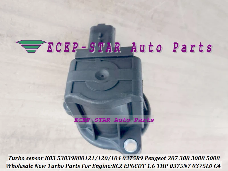 Turbo sensor K03 53039880121 53039880120 53039880104 0375R9 0375N7 0375L0 For Peugeot 207 308 3008 5008 RCZ EP6CDT 1.6 THP  (1)