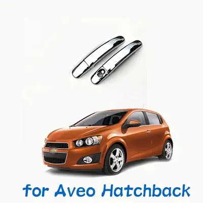 Для Chevrolet Aveo Sonic Holden Barina хромированные покрытия для дверных ручек 2012- Chevy Sedan хэтчбек аксессуары для стайлинга автомобилей - Цвет: Handle for Hatchback