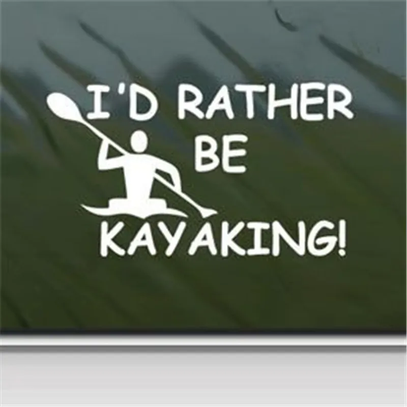 

1 X I'd Rather Be Kayaking White Sticker Decal Kayak Paddle Wall White Sticker 6'' Decal WHITE