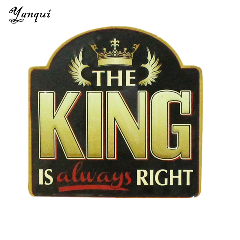 The King Is Always Right Metal Wall Plaque Retro Irregular Tin Signs For Pub Bar Garage Vintage Home Decor TP-071 | Дом и сад