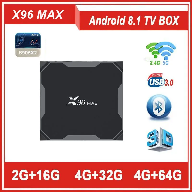

X96 max Android 8.1 SMart TV BOX Amlogic S905X2 Quad Core 2g/4g ram 16g/32g/64g rom 2.4g/5g wifi 1000M LPDDR4 4k HD Set Top Box