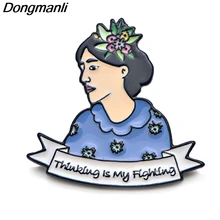 P3785 Dongmanli Virginia Woolf "Thinking is my Fighting" металлические эмалированные броши и булавки Нагрудный значок для рюкзака воротник ювелирные изделия