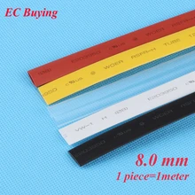1m /pcs 8 mm Heat Shrink Tubing Wire Wrap Heat-Shrink Tube 2:1 Thermo Jacket Insulation Matierial Black White Yellow Clear Red