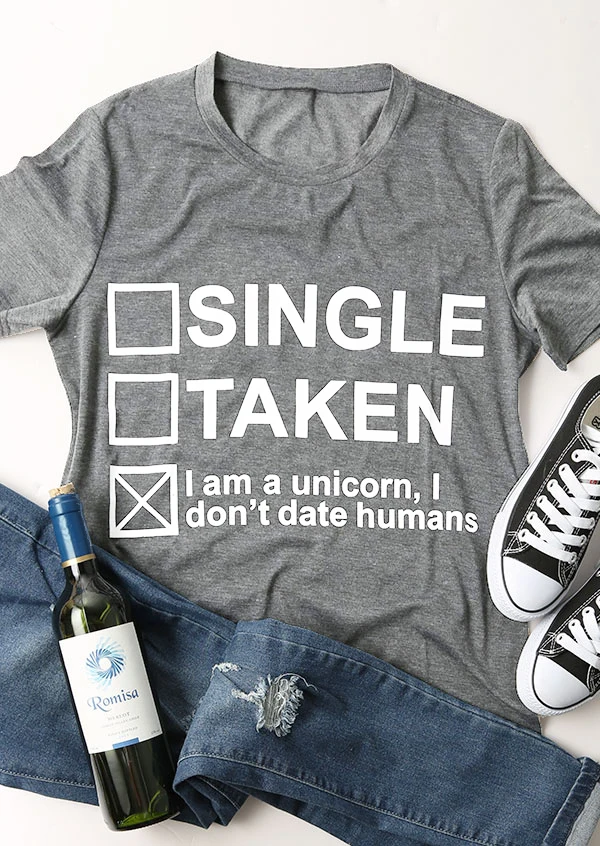 Single Taken O Neck Short Sleeve T Shirt Ironic Work Out Tee Womens