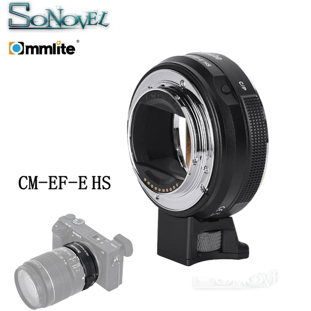 Commlite Cm Ef E Hs Faster Auto Focus Lens Mount Adapter For Canon Ef Ef S Lens To Sony E Mount riii m3 A6300 A6400 A6500 Lens Adapter Aliexpress