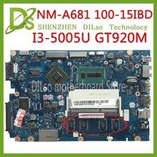 KEFU 100-15IBD mainboard For lenovo 100-15IBD motherboard CG410/CG510 NM-A681 DDR3L i3-5005U 2G RAM GT920 Test 100% original KEFU 100-15IBD mainboard For lenovo 100-15IBD motherboard CG410/CG510 NM-A681 DDR3L i3-5005U 2G RAM GT920 Test 100% original