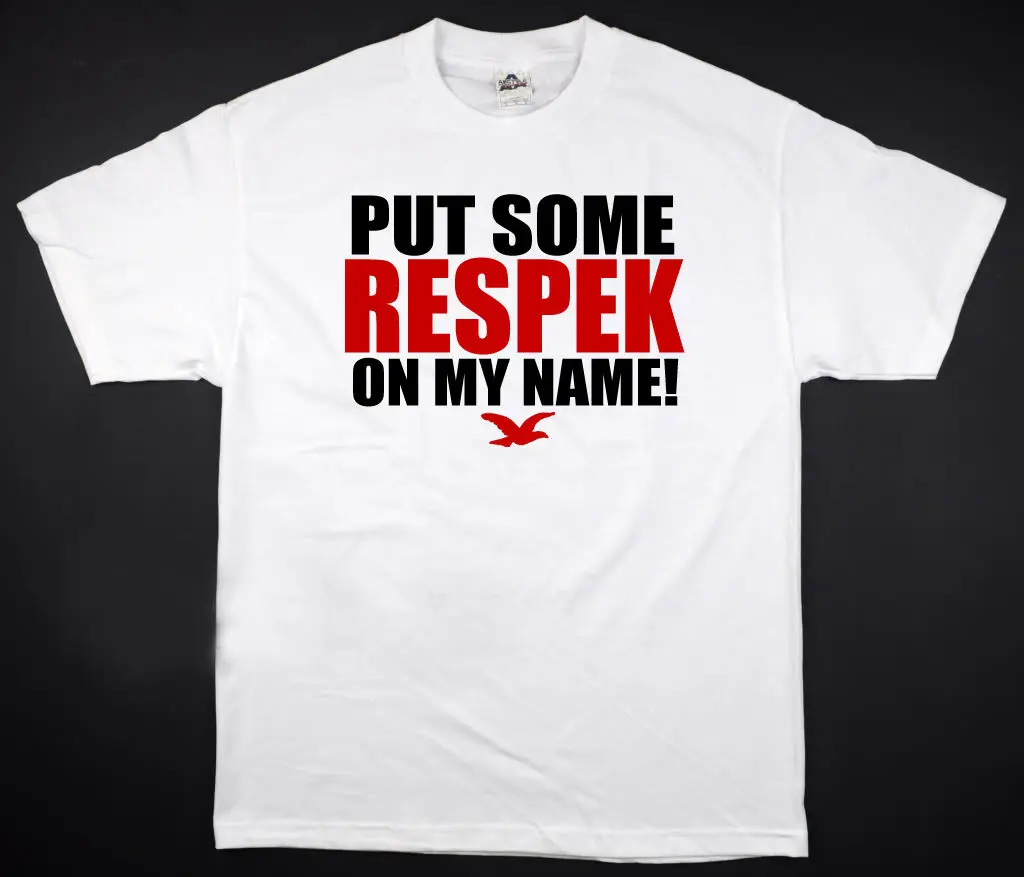 Put Some RESPEK on My Name! - T-Shirt Birdman Breakfast Club All Sizes S-2XL Men'S High Quality  Printed Hipster T Shirt