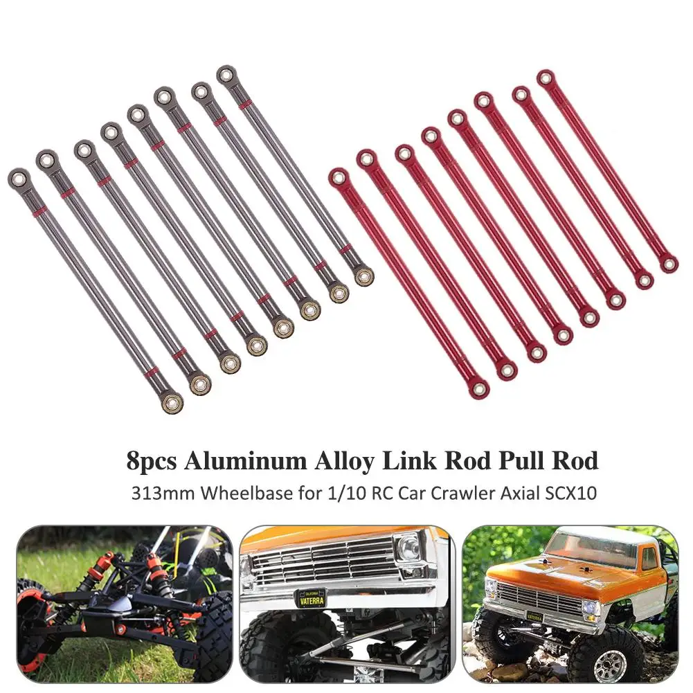 

8PCS Aluminum Alloy Link Rod 313MM Wheelbase Pull Rod for 1/10 RC Car Crawler Axial SCX10