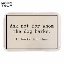 Теплый Тур забавные ковры со знаком Ask Not для кого собака лает мягкие и легкие домашний декор двери Коврики Крытый ткань коврик для ванной