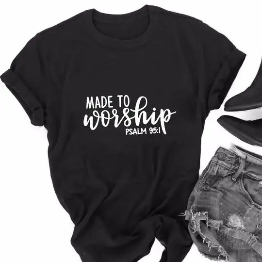 

Made to Worship Psalm Christian T-Shirt Stylish Cotton Casual O-Neck Tumblr Tee Summer Graphic Aesthetic Religious Outfits Tops