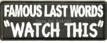 

4" FAMOUS LAST WORDS Funny Biker Saying Slogan Embroidered Iron On Patch Motorcycle Biker Vest Jacket Back transfer applique