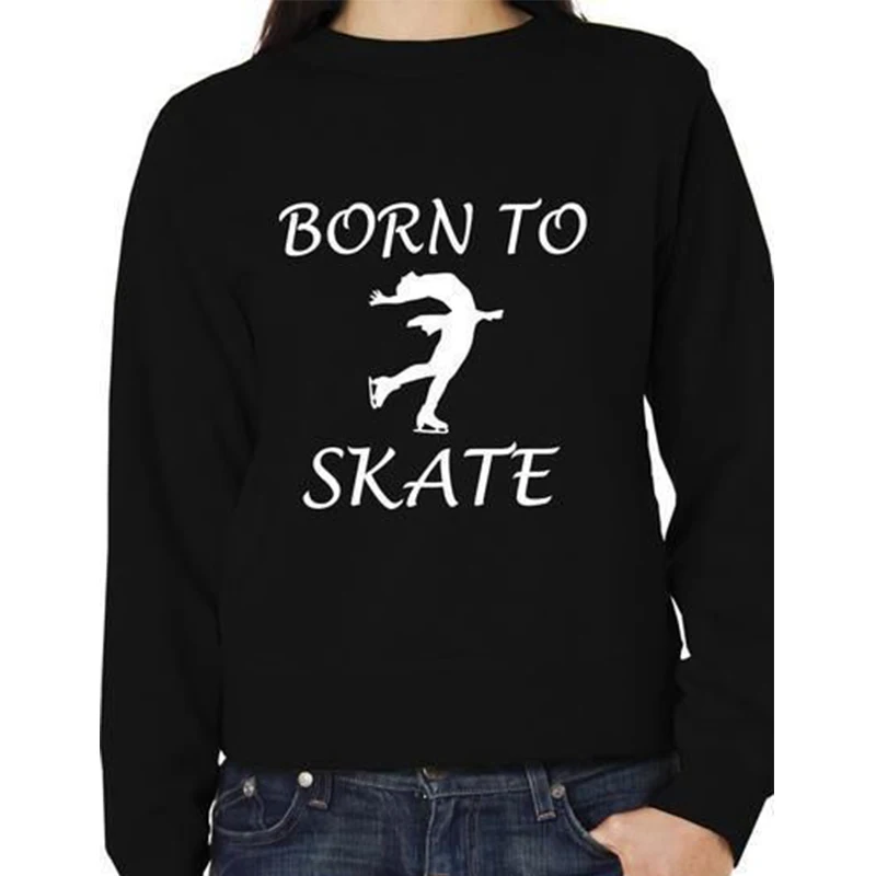 Born To Skate Ice Skating Sweatshirt/Jumper Unisex Birthday Gift More