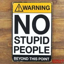 20X30 см без тупых людей ретро металлические жестяные знаки постер настенное украшение Предупреждение украшение дома