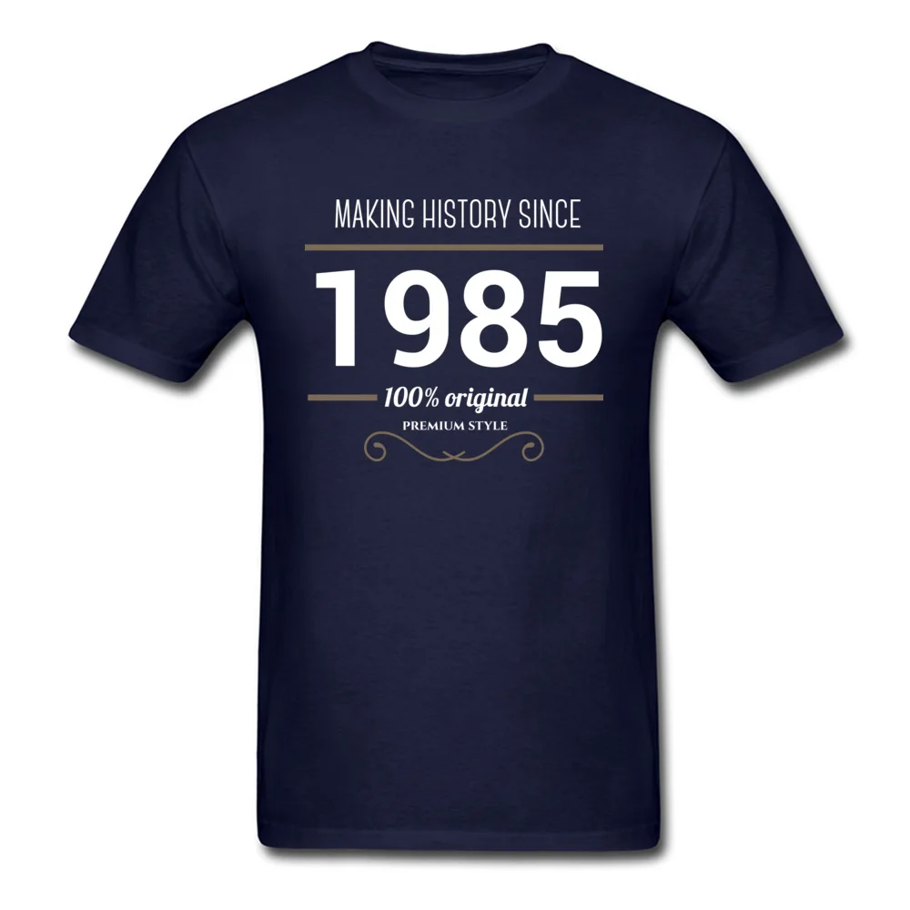  Normal Tops Shirt New Arrival Short Sleeve Men T-shirts TpicOriginaltitle Normal Summer/Fall Tops Shirts O-Neck Making History since 1985 navy